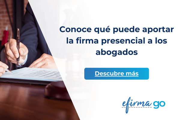 Firma presencial electrónica para abogados