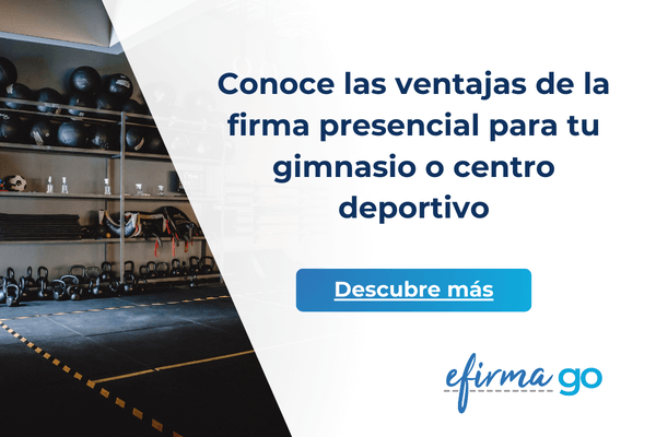 Firma presencial electrónica en gimnasios